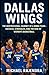 DALLAS WINGS: The Inspirati...