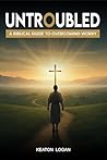 Untroubled : A Bi...