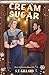 Cream & Sugar (Shaun & Freddie #1)