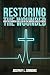 Restoring The Wounded by Joseph P.L. Simmons