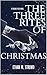 The Three Rites of Christma...