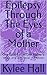 Epilepsy Through The Eyes of a Mother  by Kylee Hall