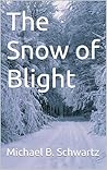 The Snow of Blight