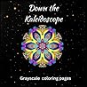 Down the Kaleidoscope