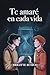 Te amaré en cada vida by Brigitte Busigo