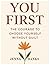 YOU FIRST: The Courage to C...