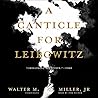 A Canticle for Leibowitz by Walter M. Miller Jr.