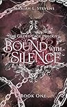 Bound with Silence