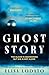 Ghost Story: Your Perfect N...