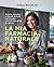 La mia farmacia naturale: Ricette semplici e rimedi antichi per curarsi con ciò che offre la natura (Italian Edition)