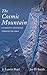 The Cosmic Mountain: A Narr...