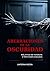 Aberraciones de la oscuridad by Juan Carlos Doñate