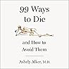 99 Ways to Die: A...