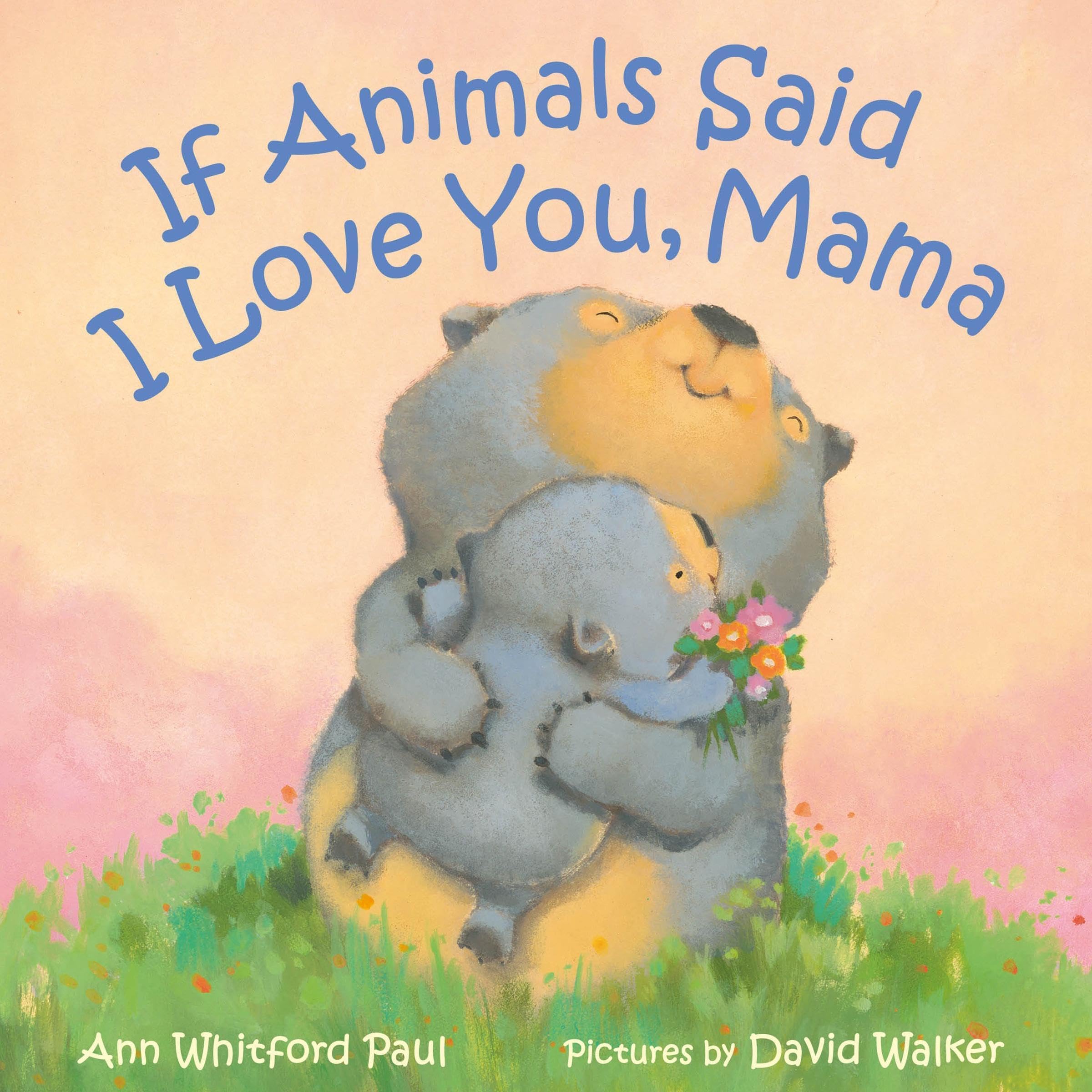 If Animals Said I Love You, Mama (Audible Audio)