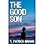 The Good Son: A Short Story