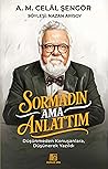 Sormadın Ama Anla...
