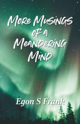More Musings of a Meandering Mind: A Collection of Short Stories (Paperback)