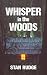 Whisper in the Woods: Haunt...