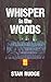 Whisper in the Woods by Stan Rudge