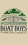 The Boat Boys: The Challenge