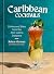 Caribbean Cocktails: Drinks and Bites from the Afro-Latino Diaspora [A Cocktail and Non-Alcoholic Drink Recipe Book]