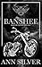 Banshee (Silver Shadows MC #8)