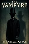 The Vampyre: Unab...