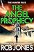 The Angel Prophecy (The Hunter Files #5) by Rob Jones