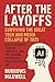 After the Layoffs: Survivin...
