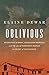 Oblivious: Residential Schools, Segregated Hospitals, and the use of Indigenous Peoples as Slaves of Race Science