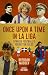 Once Upon a Time in La Liga: Spanish Football's Forgotten Tales
