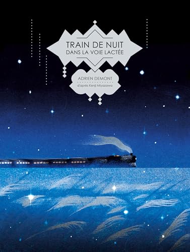 Train de nuit dans la Voie lactée (Hardcover)