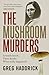 The Mushroom Murders: A family lunch. Three deaths. What really happened?