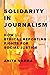 Solidarity in Journalism by Anita Varma