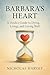 Barbara's Heart by Nicholas Harvey