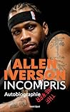 Allen Iverson, Incompris: Autobiographie (French Edition) Allen Iverson, Incompris: Autobiographie (French Edition)