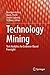 Technology Mining: Text Analytics for Evidence-Based Foresight