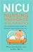 NICU Nursing Mnemonics & Quick Notes by Priscilla Davis