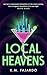 Local Heavens: A unique speculative romance reimagining of The Great Gatsby