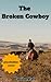 The Broken Cowboy: A Closed...