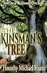 The Kinsman's Tree (The Kinsman's Tree (Second Edition) Book 1)