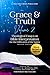 Grace & Truth Volume 2, Sec...