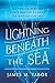 Lightning Beneath the Sea: ...