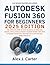Autodesk Fusion 360 For Beg...