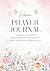Woman Prayer Journal: 52 We...