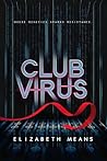 Club Virus: Where...