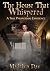 The House That Whispers: A ...