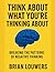 Think About What You're Thi...