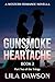 Gunsmoke & Heartache (Book ...