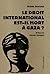 Le droit international est-il mort à Gaza ? by Jerome Heurtaux